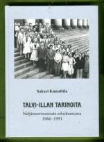 Talvi-illan tarinoita - Neljännesvuosisata eduskunnassa 1966-1991