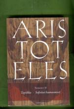 Aristoteles 2 - Topiikka & Sofistiset kumoamiset