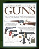 The Complete World Encyclopedia of Guns