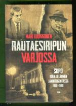 Rautaesiripun varjossa - SuPo idän ja lännen jännitekentässä 1978-1990