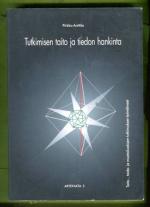 Tutkimisen taito ja tiedonhankinta: Taito-, taide- ja muotoilualojen tutkimuksen työvälineet