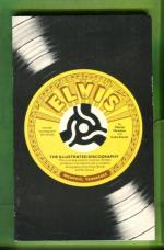 Elvis Presley - The Illustrated Discography