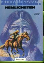 Buddy Longway 5 - Hemligheten