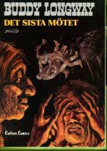 Buddy Longway 16 - Det sista mötet