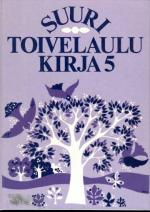 Suuri toivelaulukirja 5