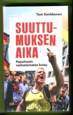 Suuttumuksen aika - Populismin vastustamaton kutsu