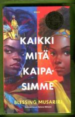 Kaikki mitä kaipasimme