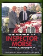 The World of Inspector Morse - A Complete A-Z Reference for the Morse Enthusiast
