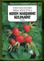 Mihin marjamme kelpaavat
