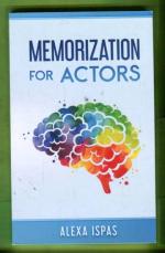 Memorization for Actors - Psychology for Actors Series