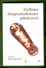 Älyllisen itsepuolustuksen pikakurssi