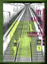 My Name Is Shingo Vol. 1