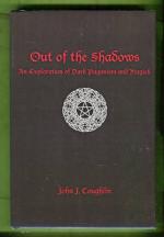 Out of the Shadows - An Exploration of Dark Paganism and Magick