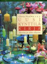 Uusi kynttiläkirja - Ideoita ja teko-ohjeita