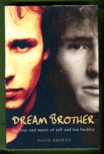 Dream Brothers - The Lives and Music of Jeff and Tim Buckley