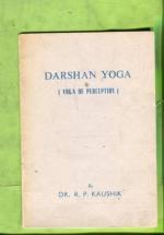 Darshan Yoga (Yoga of Perception)