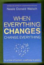 When Everything Changes - Change Everything