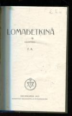 Lomahetkinä & Uskonnollisia ajankysymyksiä