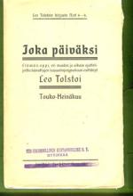 Joka päiväksi - Elämän oppi, eri maiden ja aikain ajattelijoilta lainattujen lausuntojen mukaan