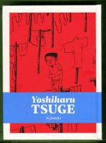 Complete Mature Works of Yoshiharu Tsuge Vol. 3: Nejishiki