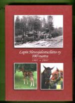 Lapin Hevosjalostusliitto ry 100 vuotta - 1907-2007