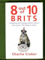 8 out of 10 Brits - Intriguing and Useless Statistics about the World's 79th Largest Nation