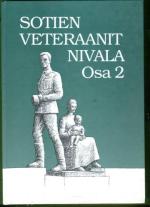 Sotien veteraanit: Nivala - Osa II