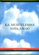 Ka, muistelemma sota-aikoo