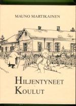 Hiljentyneet koulut - Nurmeksen kansanopetuksen vaiheita