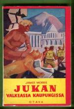 Jukan valkeassa kaupungissa - Seikkailuromaani