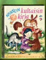 Tammen kultaiset kirjat 66 - Kaikkein kultaisin kirja