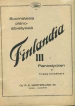 Finlandia III - Suomalaisia pianosävellyksiä / Pianostycken av finska tonsättare