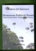 Humorous Political Stunts - Nonviolent Public Challenges to Power