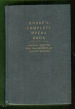 Kobbé's Complete Opera Book