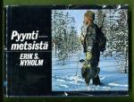 Pyyntimetsissä