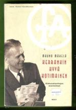 Kerrankin hyvä kotimainen - Elokuvatuottajan muistelmat