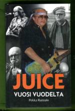 Juice - Vuosi vuodelta