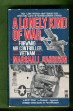 A Lonely Kind of War - Forward Air Controller, Vietnam