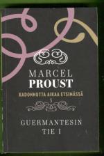 Kadonnutta aikaa etsimässä 5 - Guermantesin tie 1