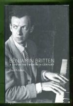 Benjamin Britten - A Life in the Twentieth Century