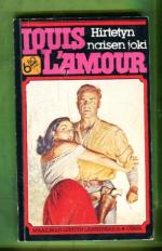 Louis L'Amour 8 - Hirtetyn naisen joki