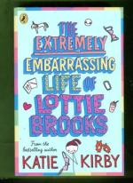 The Extremely Embarrassing Life of Lottie Brooks