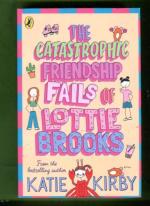 The Catastrophic Friendship Fails of Lottie Brooks