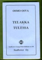Telakka tulessa