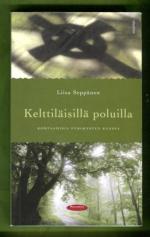 Kelttiläisillä poluilla - Kohtaamisia pyhimysten kanssa