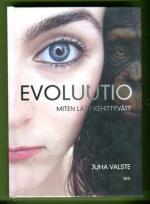 Evoluutio - Miten lajit kehittyvät?