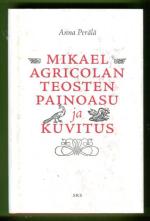 Mikael Agricolan teosten painoasu ja kuvitus