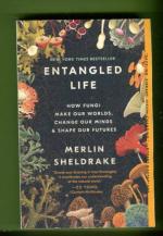 Entangled Life - How Fungi Make Our Worlds, Change Our Minds & Shape Our Futures