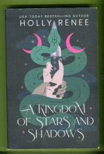 A Kingdom of Stars and Shadows