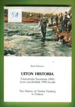 Uiton historia - Tukinuitosta Suomessa 1800-luvun puolivälistä 1980-luvulle